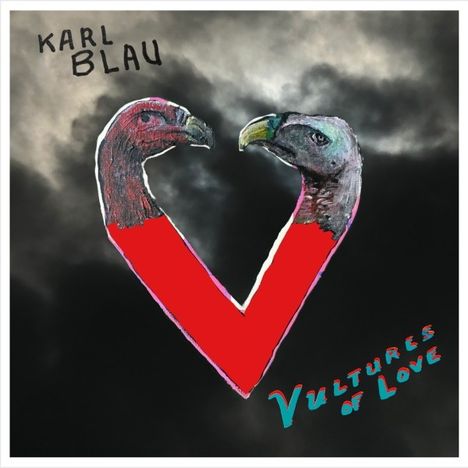 Karl Blau: Vultures Of Love, LP