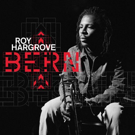 Text: "ROY HARGROVE BEERN". Ein Mann im Profil, schwarz-weiß, hält eine Trompete, geometrische Muster im Hintergrund.