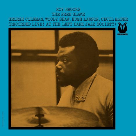 "ROY BROOKS, THE FREE SLAVE, GEORGE COLEMAN, WOODY SHAW, HUGH LAWSON, CECIL McBEE. Liveaufnahme. Logo links."