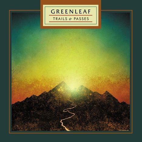 Greenleaf: Trails &amp; Passes, LP