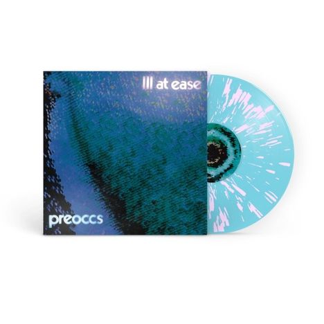Preoccupations: Ill At Ease (Electric Blue & Baby Blue Splatter Vinyl), LP