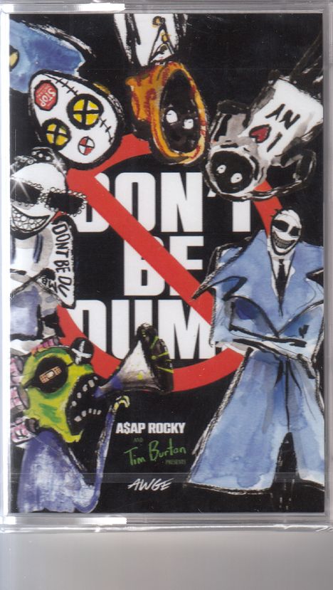 "Don't Be Dumb", "ASAP ROCKY", "Tim Burton Presents", "AWGE" in bunten, comicartigen Zeichnungen mit Masken.