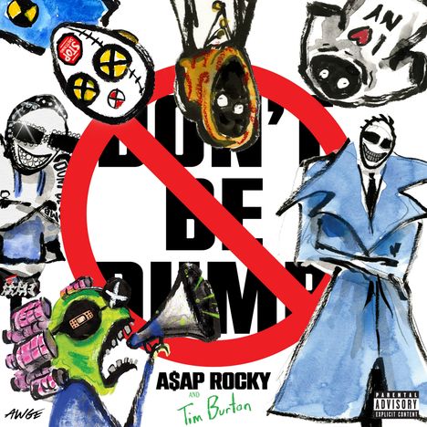 "Don't be dumb", A$AP Rocky und Tim Burton. Illustration bunter, cartoonartiger Figuren und ein Warnsymbol.