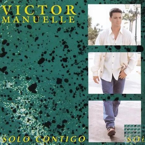 "VICTOR MANUELLE", "SOLO CONTIGO". Drei Fotos eines Mannes in lässiger Kleidung auf gesprenkeltem, grünen Hintergrund.
