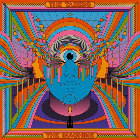 „THE TAZERS, THE MACHINE“. Eine bunte, psychedelische Illustration mit einem stilisierten Gesicht und einem großen zentralen Auge.
