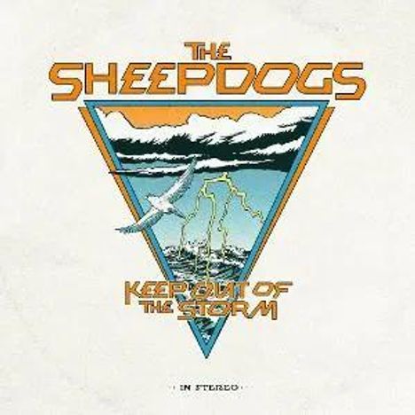 "The Sheepdogs", "Keep Out of the Storm", "In Stereo". Dreieckige Illustration mit Sturmwolken, Blitzen und einem Vogel.