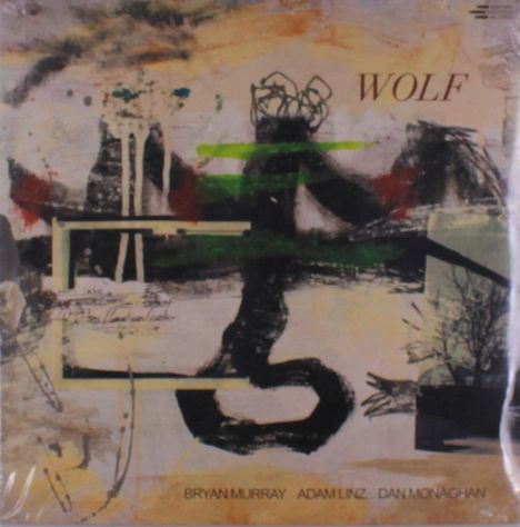 Text: "WOLF", darunter "Bryan Murray", "Adam Linz", "Dan Monaghan". Eine abstrakte Malerei mit dunklen und bunten Farben.
