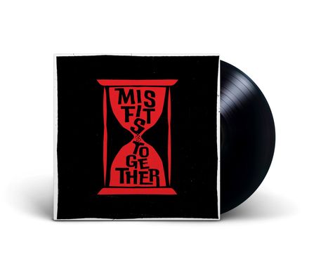 "Misfits Together" in roter Schrift auf schwarzem Hintergrund, gestaltet als Sanduhr. Daneben eine schwarze Schallplatte.