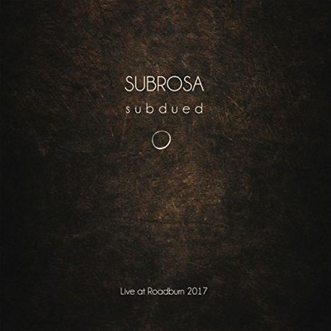 Subrosa: Subdued: Live At Roadburn 2017, CD