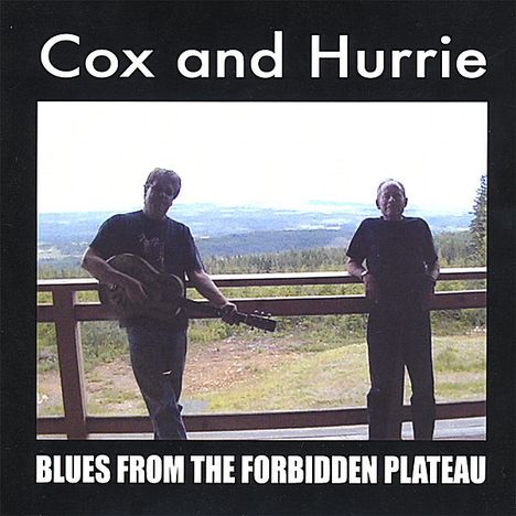 Doug Cox &amp; Sam Hurrie: Blues From The Forbidden Plateau, CD