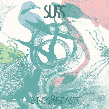 Suss: Birds &amp; Beasts, CD