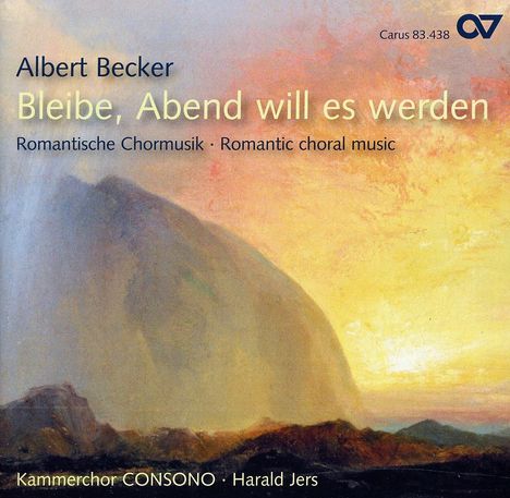 Becker / Kammerchor Consono / Jers: Romantic Choral Music, CD