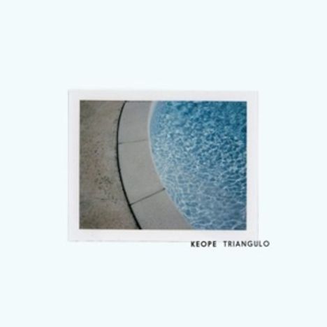 Keope: Triangulo, LP