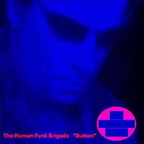 Human Funk Brigade: Button, CD