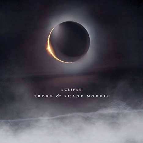 Frore &amp; Shane Morris: Eclipse, CD