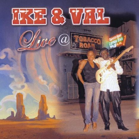 Ike &amp; Val: Live At Tobacco Road, CD