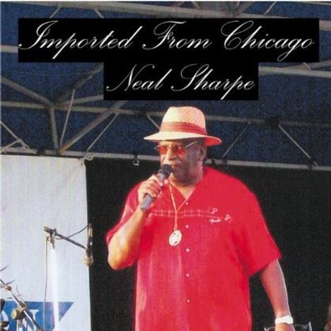 Neal Sharpe: Imported From Chicago, CD