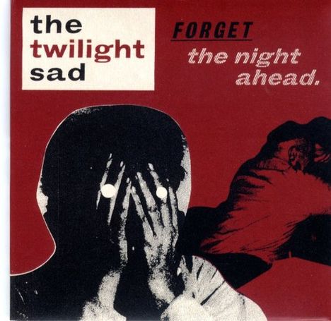 The Twilight Sad: Forget The Night Ahead, CD