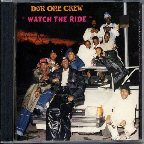 Don One Crew: Watch The Ride, CD