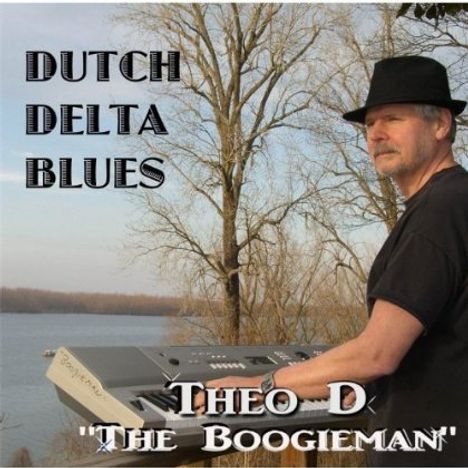 Theo D Boogieman: Dutch Delta Blues, CD