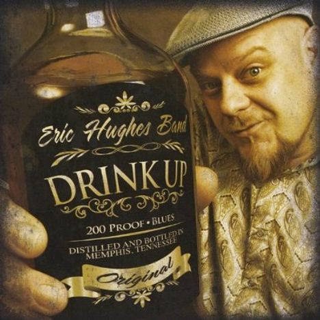 Eric Hughes Band: Drink Up!, CD