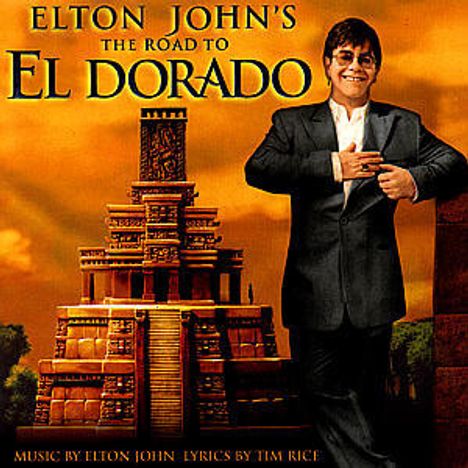 Elton John (geb. 1947): The Road To El Dorado - original motion picture soundtrack, CD