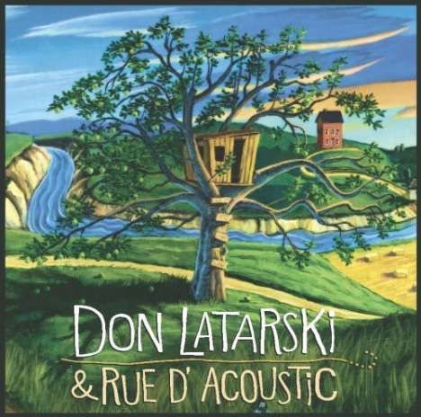 Don Latarski: Don Latarski &amp; Rue D'acoustic, CD