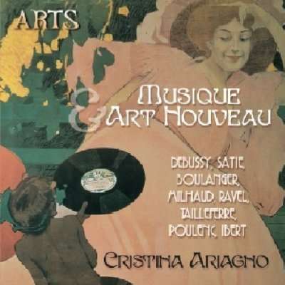 Cristina Ariagno - Musique &amp; Art Nouveau, CD