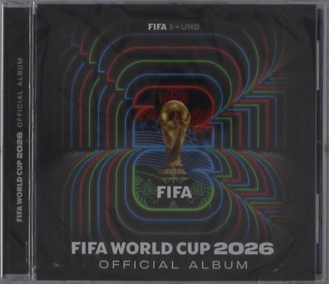 "FIFA WORLD CUP 2026 OFFICIAL ALBUM" steht auf einem CD-Cover. Eine goldene Trophäe ist zentral platziert, umgeben von bunten Linien.