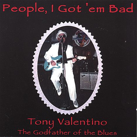 Tony Valentino: People I Gottem Bad, CD
