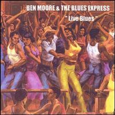 Ben Moore &amp; The Blues Express: Live Blues, CD