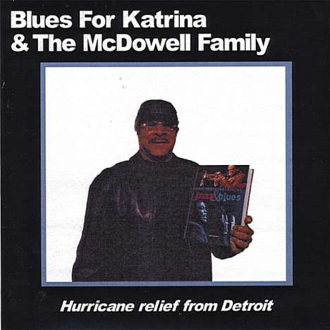 Blues For Katrina &amp; The Mcdowe, CD
