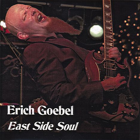 Erich Goebel: East Side Soul, CD