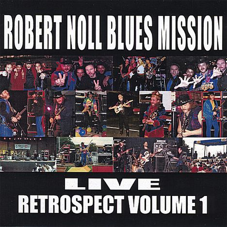 Robert Noll: Vol. 1-Live Retrospect, CD