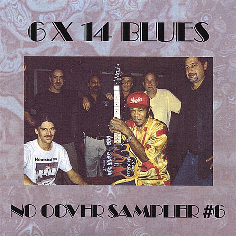 NO COVER SAMPLER #6: 6 X 14 Blues, CD