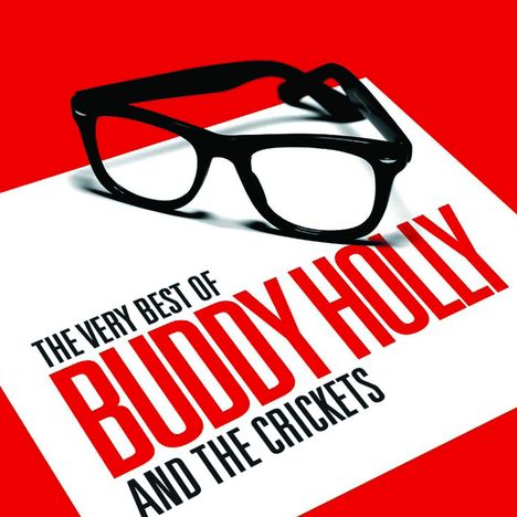 Buddy Holly: The Very Best Of Buddy Holly &amp; The Crickets, 2 CDs
