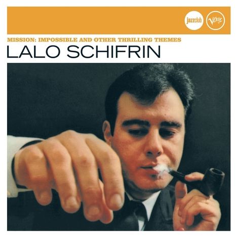 Lalo Schifrin (geb. 1932): Mission: Impossible &amp; Other Thrilling Themes (Jazz Club), CD
