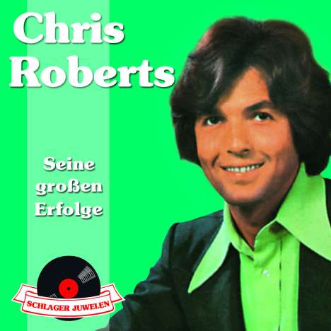 Chris Roberts: Schlagerjuwelen - Seine großen Erfolge, CD