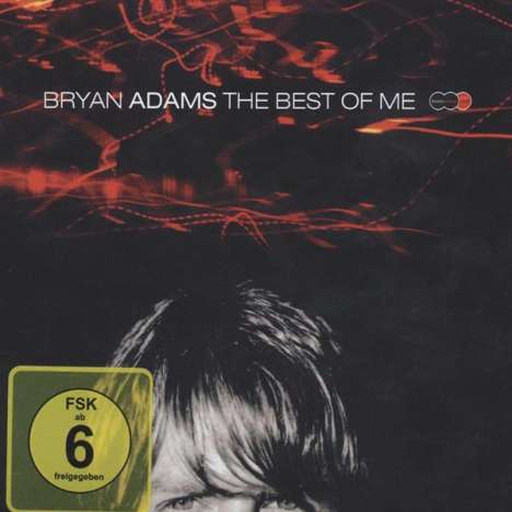 Bryan Adams: The Best Of Me, 2 CDs und 1 DVD