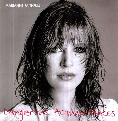 Marianne Faithfull: Dangerous Acquaintances (180g), LP