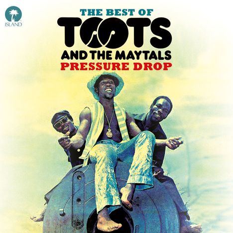Toots &amp; The Maytals: Pressure Drop: The Best Of Toots &amp; The Maytals, CD