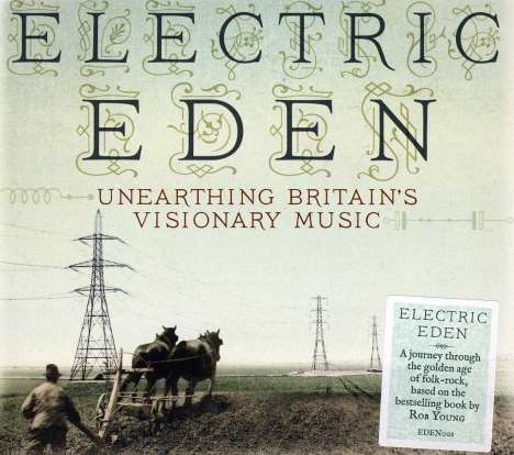 Electric Eden: Unearthing Britain´s Visionary Music, 2 CDs