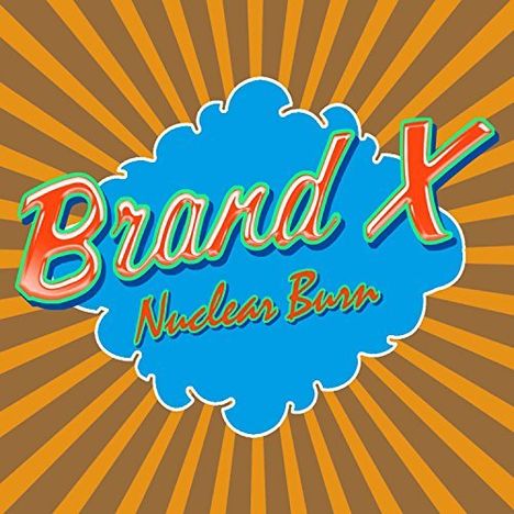Brand X: Nuclear Burn, 4 CDs