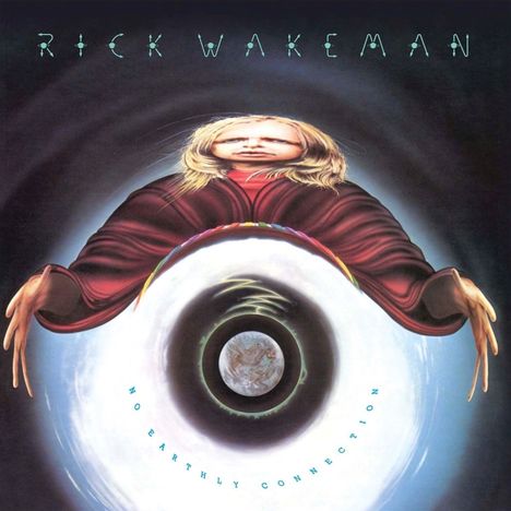 Rick Wakeman: No Earthly Connection (Deluxe-Edition), 2 CDs