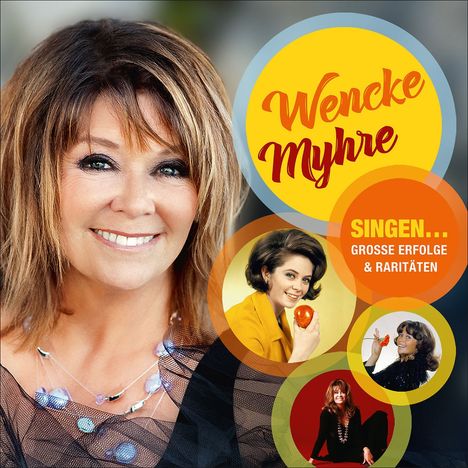 Wencke Myhre: Singen... Große Erfolge &amp; Raritäten, 2 CDs