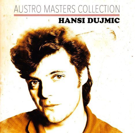 Hansi Dujmic: Austro Masters Collection, CD