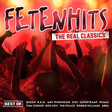 Fetenhits: The Real Classics (Best Of), 3 CDs