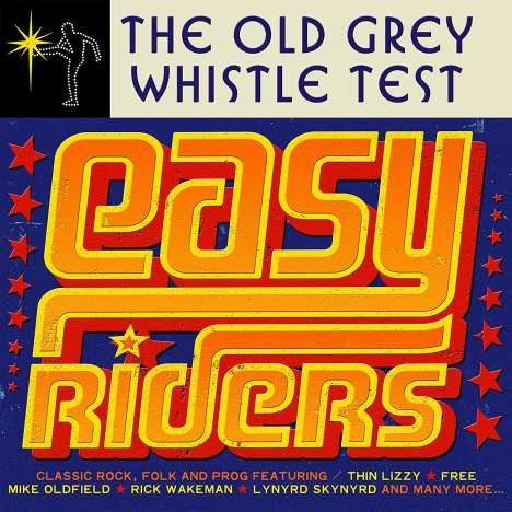 Old Grey Whistle Test: Easy Riders, 3 CDs