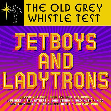 Oldie Sampler: Old Grey Whistle Test: Jetboys &amp; Ladytrons, 3 CDs