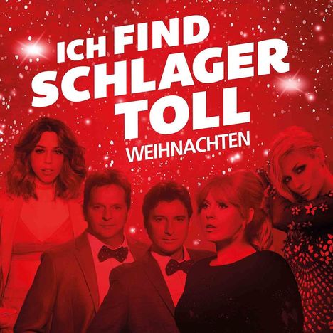 Ich find Schlager toll: Weihnachten, 2 CDs